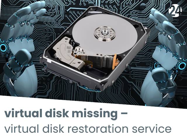 Virtual Disk Missing – Virtual Disk Restoration Service